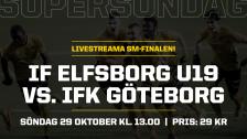 SM–FINAL U19: IF Elfsborg – IFK Göteborg