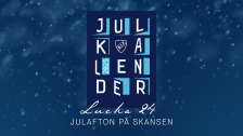 Kotschacks Julkalender 2025 Lucka 24 - Julafton på Skansen